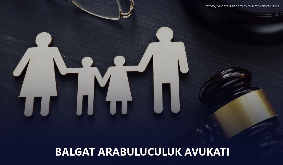 Balgat Arabuluculuk Avukatı