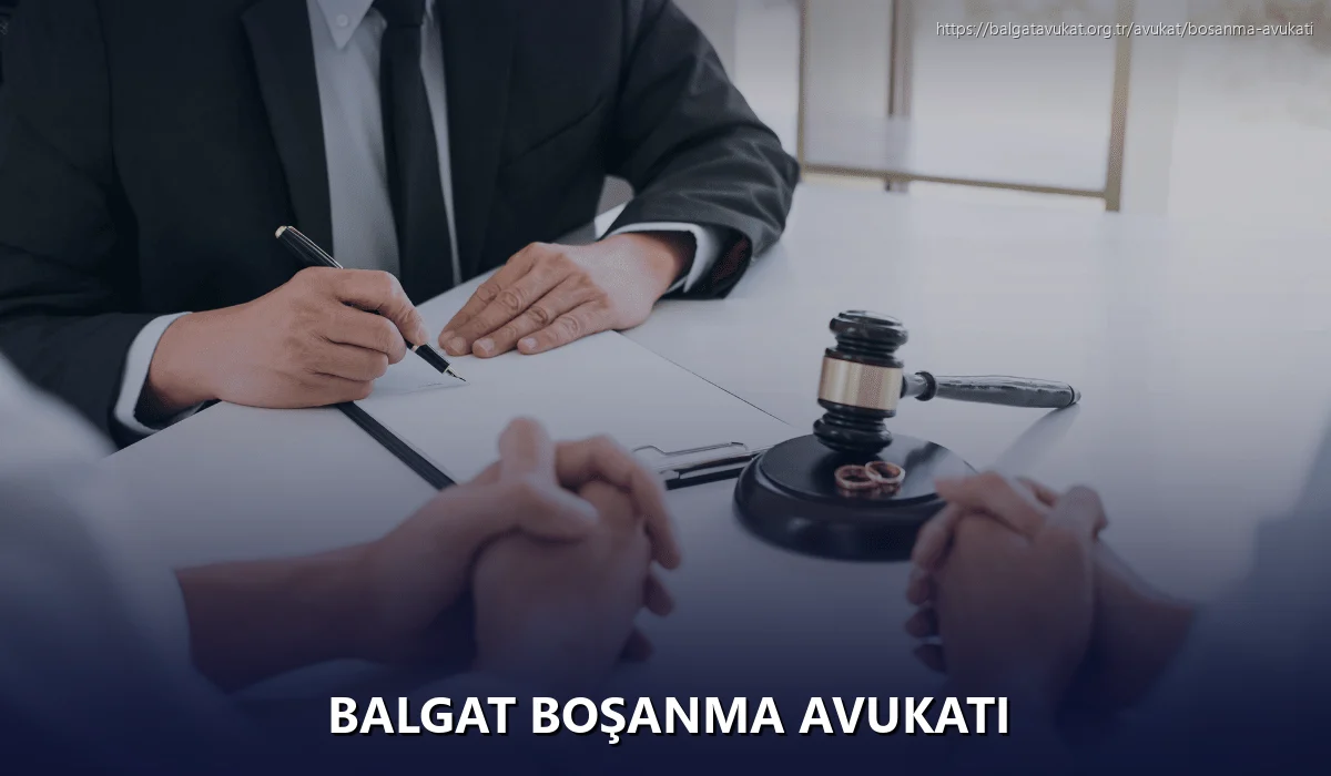 Balgat Boşanma Avukatı