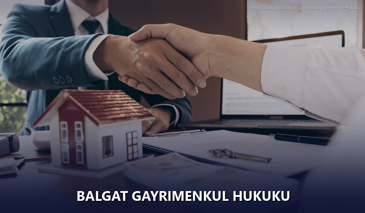 Balgat Gayrimenkul Hukuku