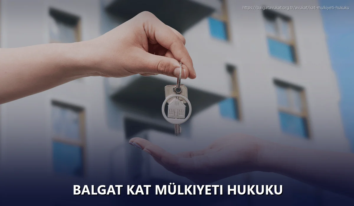 Balgat Kat Mülkiyeti Hukuku
