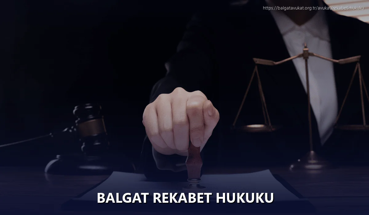 Balgat Rekabet Hukuku