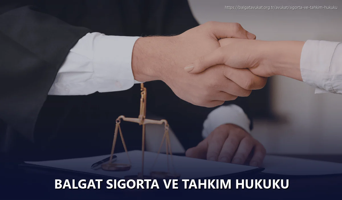 Balgat Sigorta ve Tahkim Hukuku