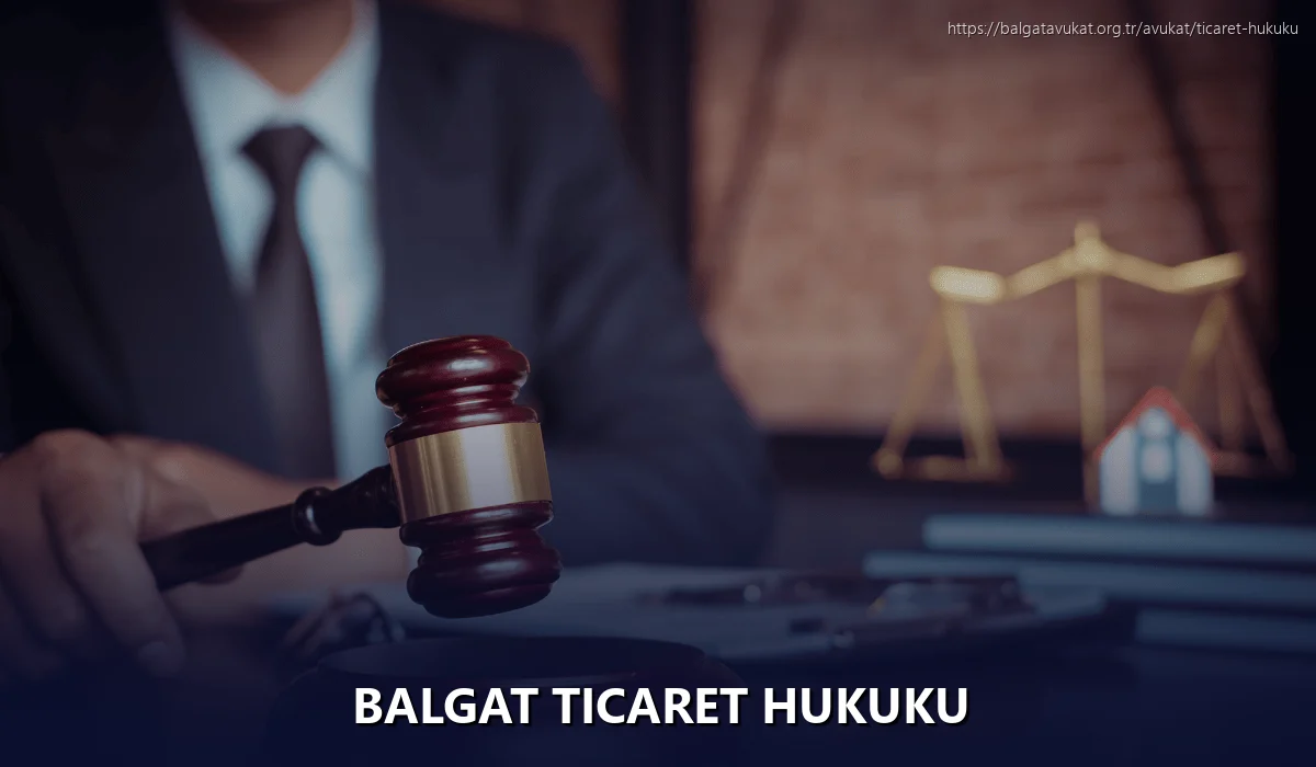Balgat Ticaret Hukuku